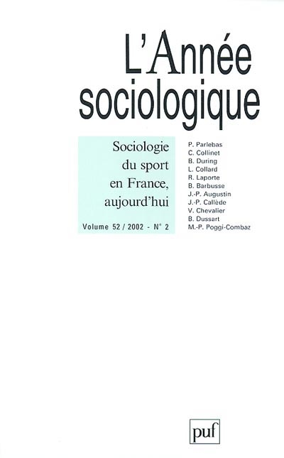 Année sociologique (L'), n° 2 (2002). Sociologie du sport en France aujourd'hui