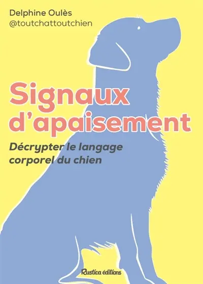 Signaux d'apaisement : décrypter le langage corporel du chien Signaux d'apaisement : décrypter le langage corporel du chien