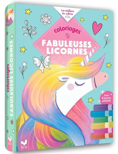 Coloriages Fabuleuses licornes : avec feutres pailletés