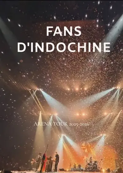 FANS D'INDOCHINE : Photos inédites ARENA TOUR 2025-2026