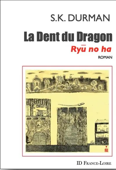 La dent du dragon. Ryu no ha