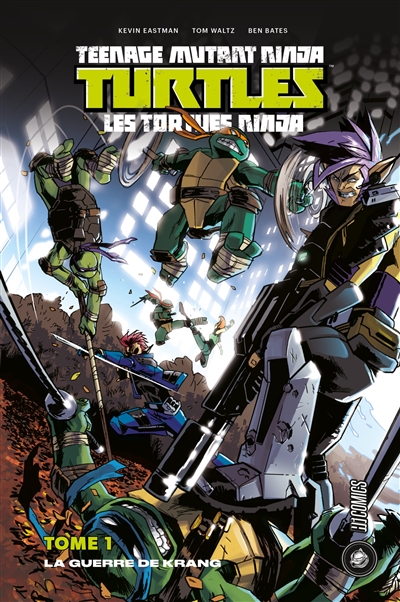 Teenage mutant ninja Turtles : les Tortues ninja. Vol. 1. La guerre de Krang