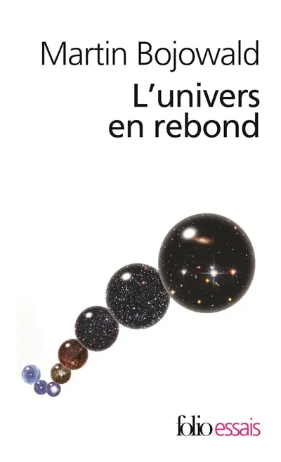 L'univers en rebond : avant le big bang