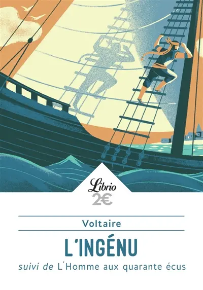 L'ingénu. L'homme aux quarante écus