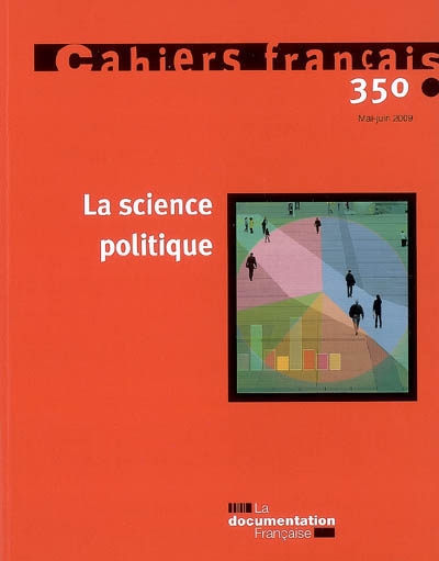 Cahiers français, n° 350. La science politique