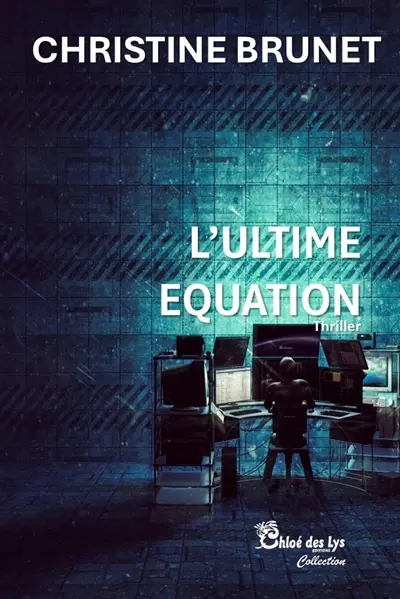 L'ultime équation : thriller