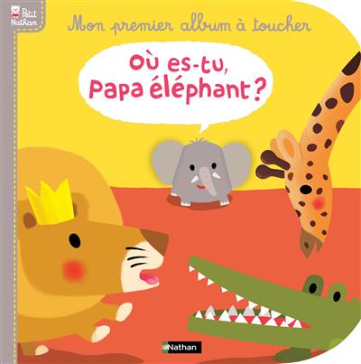 Où es-tu, papa éléphant?