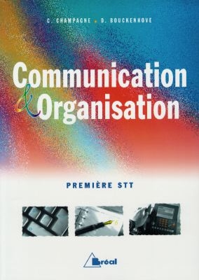 Communication et organisation 1re STT