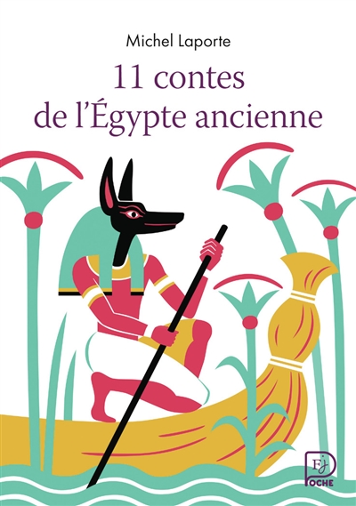 11 contes de l'Egypte ancienne