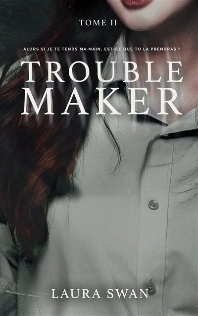 Troublemaker. Vol. 2