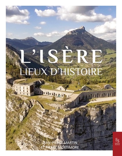 L'Isère : lieux d'histoire
