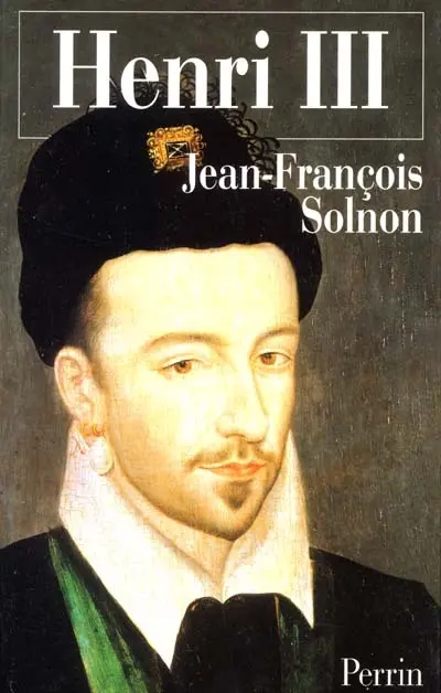 Henri III : un désir de majesté