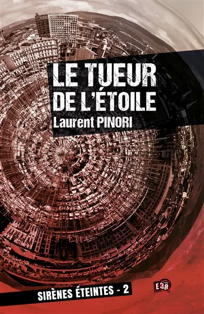 Le tueur de l'Etoile : Sirènes éteintes T2