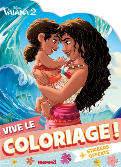 Disney Vaiana 2 : Vive le coloriage ! (Vaiana et sa soeur) : + stickers offerts