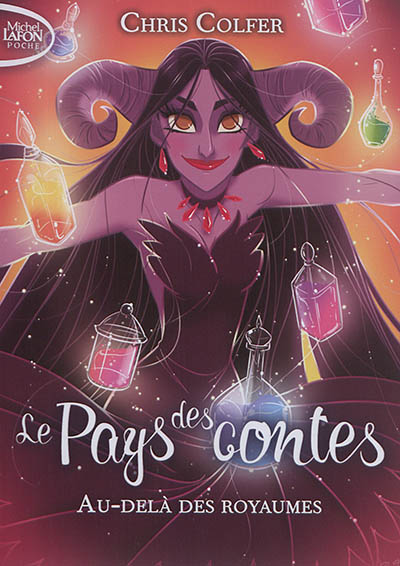 Le Pays des contes. Vol. 4. Au-delà des royaumes