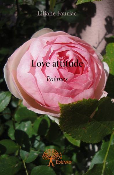 Love attitude : Poèmes