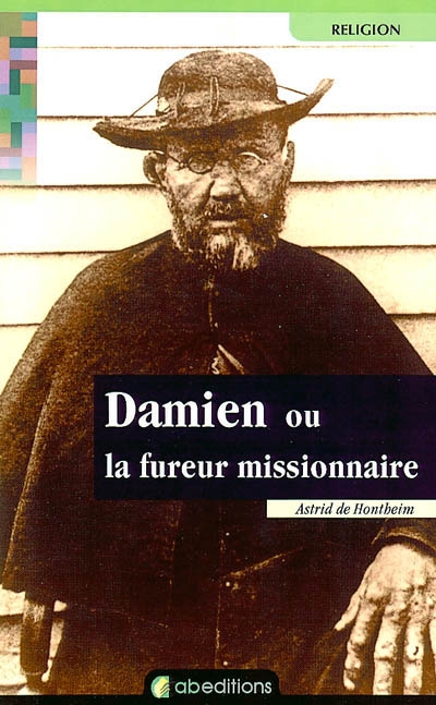 Damien ou La fureur missionnaire