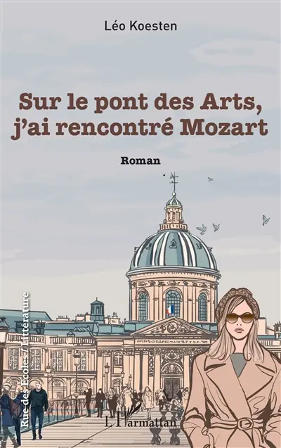 Sur le pont des Arts, j'ai rencontré Mozart