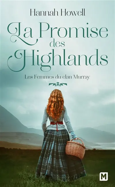 Les femmes du clan Murray. Vol. 2. La promise des Highlands
