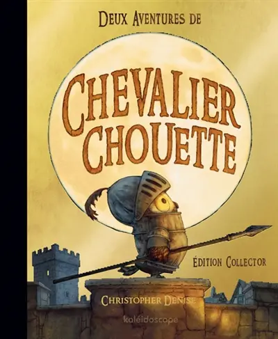 Deux aventures de Chevalier Chouette