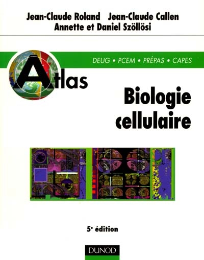 Biologie cellulaire : DEUG, PCEM, Prépas, CAPES