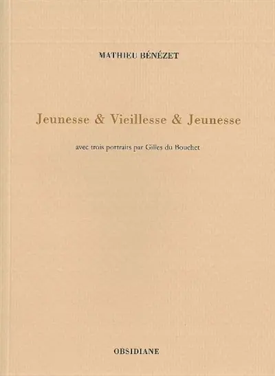 Jeunesse & vieillesse & jeunesse