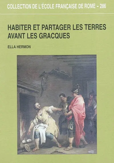 Habiter et partager les terres avant les Gracques