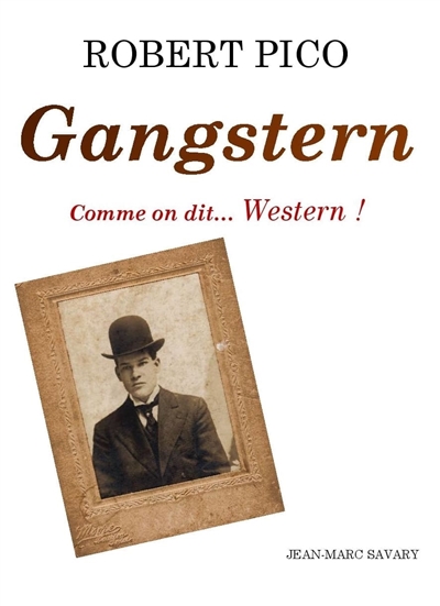 Gangstern : comme on dit... Western !