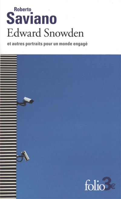 Edward Snowden : et autres portraits pour un monde engagé