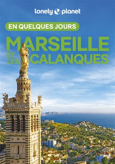 Marseille et les calanques en quelques jours
