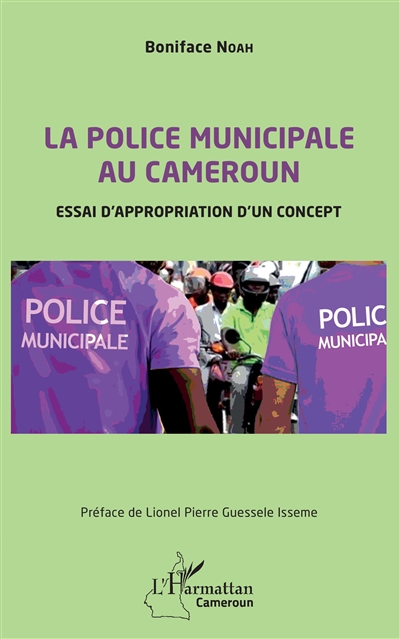La police municipale au Cameroun : essai d'appropriation d'un concept