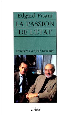 La passion de l'Etat : entretiens avec Jean Lacouture