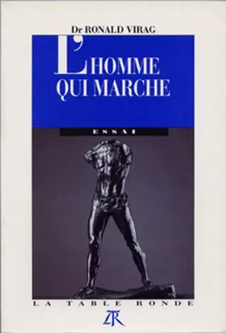 L'Homme qui marche ou l'Impuissance vaincue
