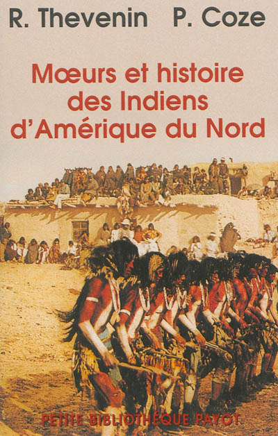 Moeurs et histoire des Indiens d'Amérique du Nord
