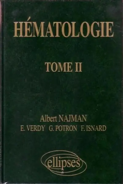 Hématologie : précis des maladies du sang. Vol. 2