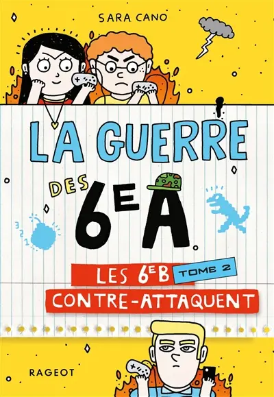 La guerre des 6e A. Vol. 2. Les 6e B contre-attaquent