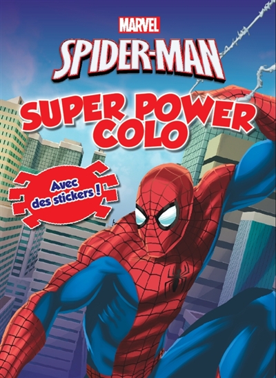 Spider-Man : super power colo