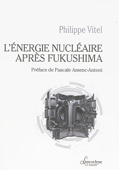 L'énergie nucléaire après Fukushima