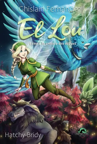El Lou. Vol. 3. Léna à la croisée des orques