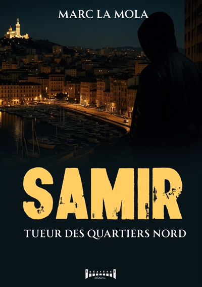 Samir : Tueur des quartiers...