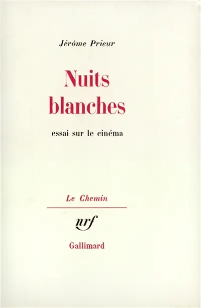 Nuits blanches : essais sur le cinéma