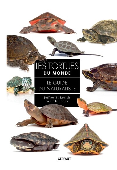 Les tortues du monde : le guide du naturaliste