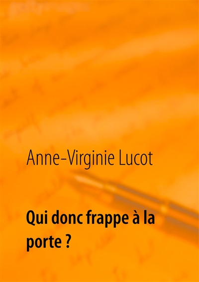 Qui donc frappe à la porte ? : Mais ton âme assurément...