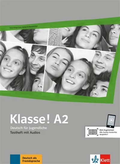 Klasse ! A2 : Deutsch für Jugendliche : Testheft mit Audios