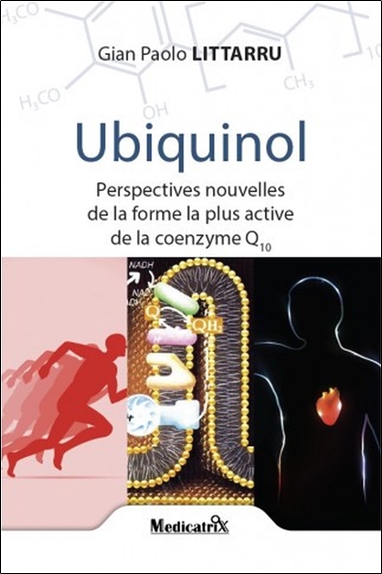 Ubiquinol : perspectives nouvelles de la forme la plus active de la coenzyme Q10