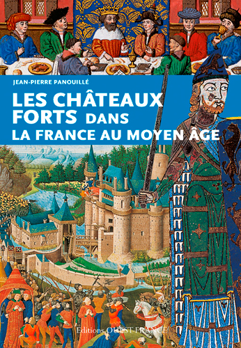 Les châteaux forts dans la France du Moyen Age
