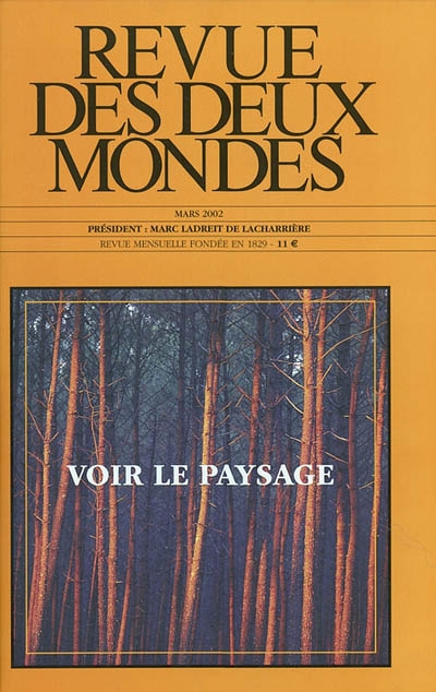 Revue des deux mondes, n° 3 (2002). Voir le paysage