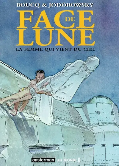 Face de lune. Vol. 4. La femme qui vient du ciel