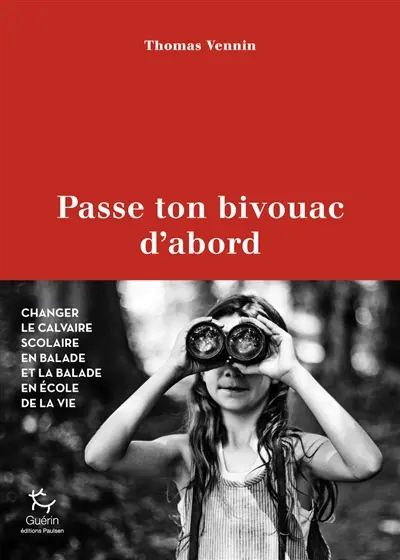 Passe ton bivouac d'abord