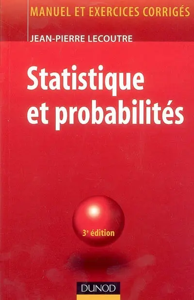 Statistique et probabilités : manuel et exercices corrigés